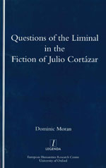 Cover of Questions of the Liminal in the Fiction of Julio Cortázar