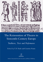 Cover of The Reinvention of Theatre in Sixteenth-Century Europe