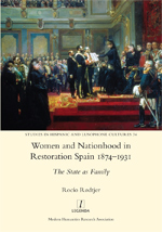 Cover of Women and Nationhood in Restoration Spain 1874-1931