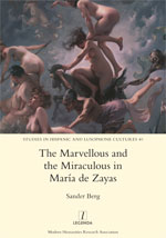 Cover of The Marvellous and the Miraculous in María de Zayas