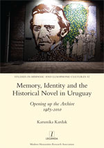 Cover of Memory, Identity and the Historical Novel in Uruguay