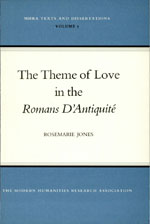 Cover of The Theme of Love in the 'Romans d'Antiquité'